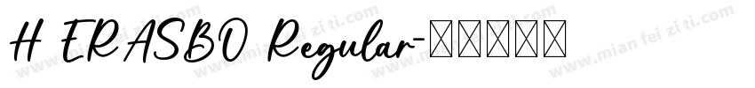 H ERASBO Regular字体转换